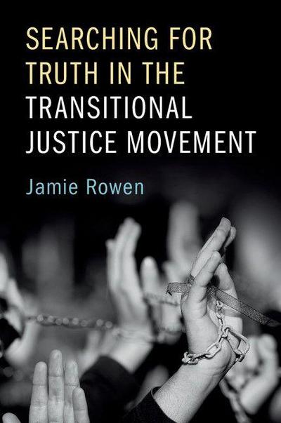 Searching for Truth in the Transitional Justice             Movement