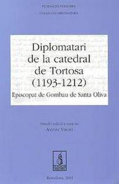Diplomatari de la Catedral de Tortosa (1193-1212)
