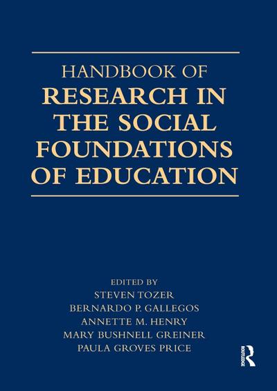 Handbook of Research in the Social Foundations of Education