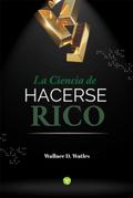 La ciencia de hacerse rico
