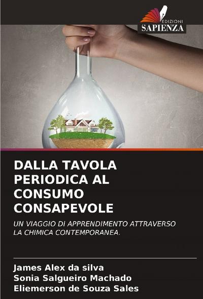 DALLA TAVOLA PERIODICA AL CONSUMO CONSAPEVOLE