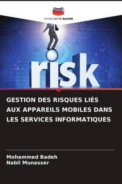 GESTION DES RISQUES LIÉS AUX APPAREILS MOBILES DANS LES SERVICES INFORMATIQUES