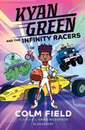 Kyan Green and the Infinity Racers