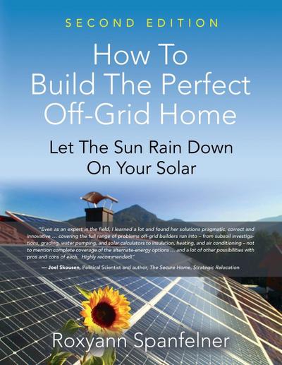 HOW TO BUILD THE PERFECT OFF-GRID HOME