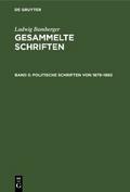 Politische Schriften von 1879–1892