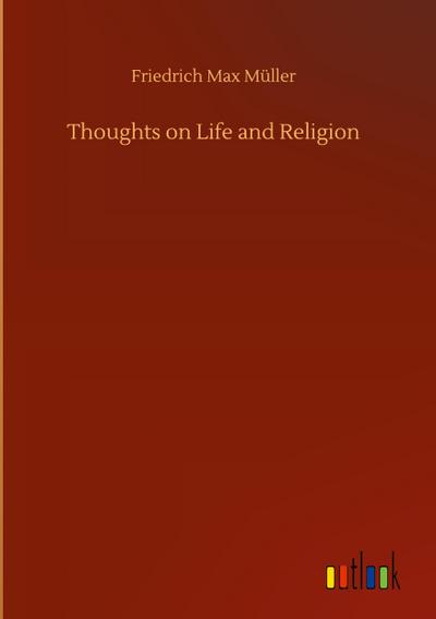 Thoughts on Life and Religion