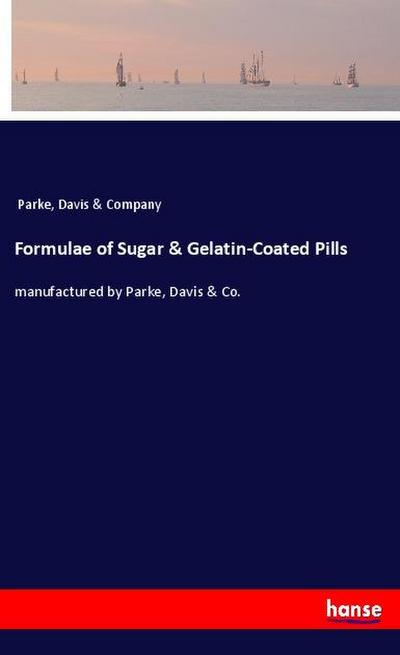 Formulae of Sugar & Gelatin-Coated Pills