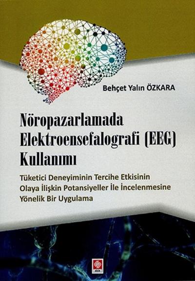 Nöropazarlamada Elektroensefalografi EEG Kullanimi