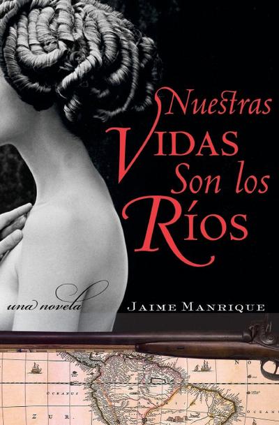 La Nuestras Vidas Son Los Rios