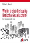 Wohin treibt die kapitalistische Gesellschaft?