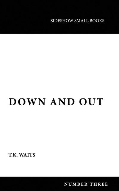 Down and Out