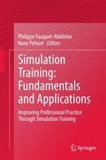 Simulation Training: Fundamentals and Applications