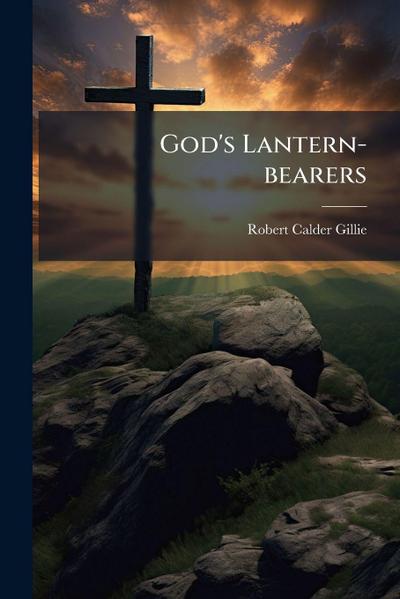 God’s Lantern-bearers