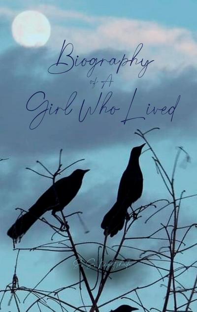 Biography of A Girl Who Lived