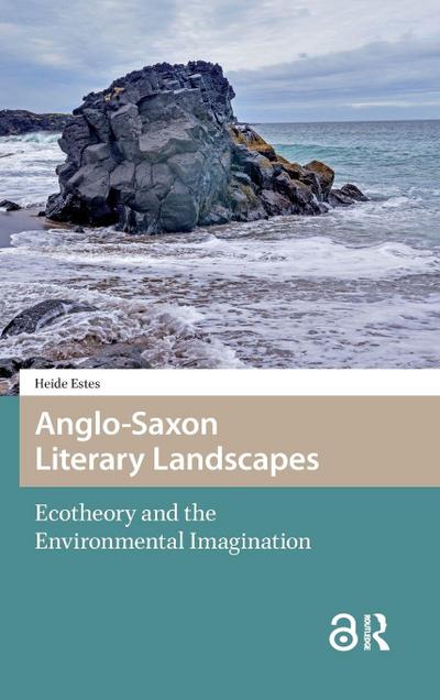 Anglo-Saxon Literary Landscapes
