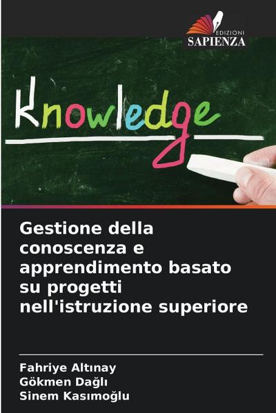 Gestione della conoscenza e apprendimento basato su progetti nell’istruzione superiore