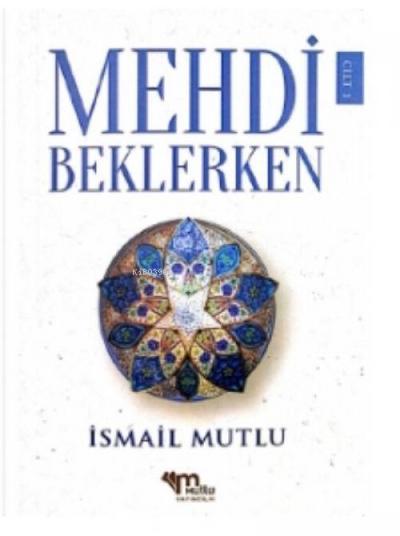 Mehdi Beklerken Cilt 1