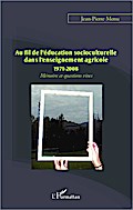 Au fil de l’éducation socioculturelle dans l’enseignement agricole 1971-2008