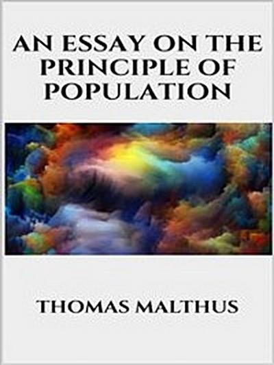 An essay on the principle of population