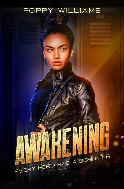 Awakening (The Zoe Dixon Saga, #1)