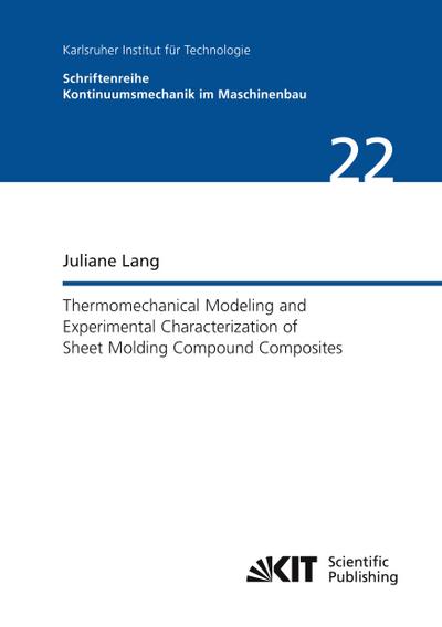 Thermomechanical Modeling and Experimental Characterization of Sheet Molding Compound Composites
