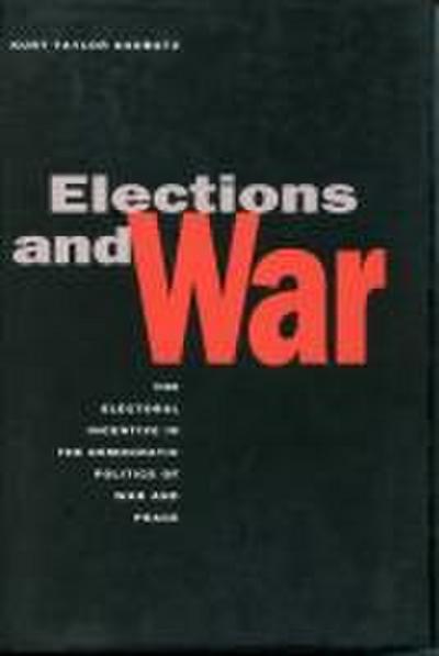 Elections and War