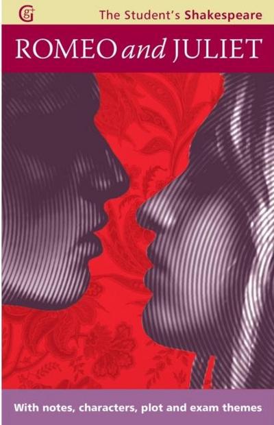 Romeo and Juliet - The Student’s Shakespeare