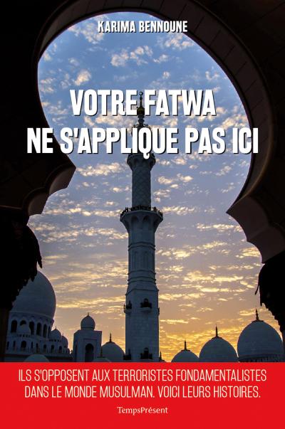 Votre fatwa ne s’applique pas ici