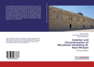 Isolation and Characterization of Microbiota Inhabiting Al-Aqsa Mosque