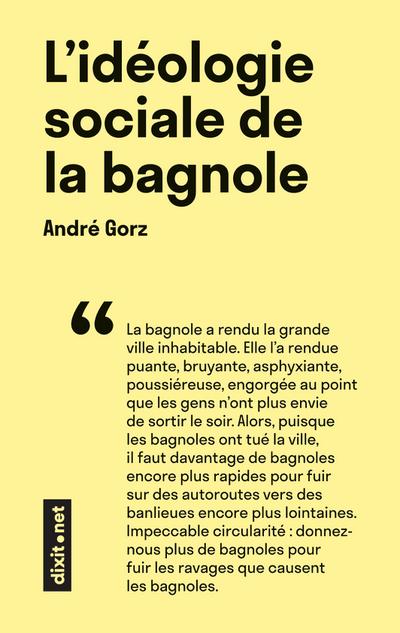 L’idéologie sociale de la bagnole