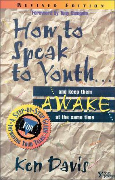 The How to Speak to Youth . . . and Keep Them Awake at the Same Time