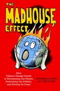 The Madhouse Effect