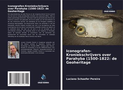Iconografen-Kroniekschrijvers over Parahyba (1500-1822: de Geoheritage