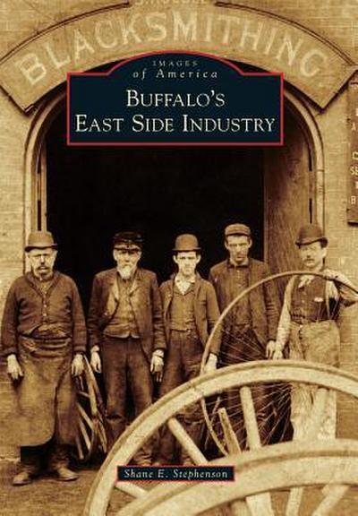 Buffalo’s East Side Industry