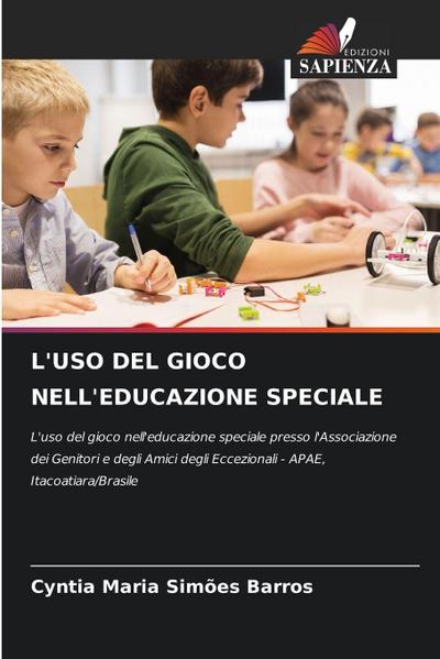 L’USO DEL GIOCO NELL’EDUCAZIONE SPECIALE