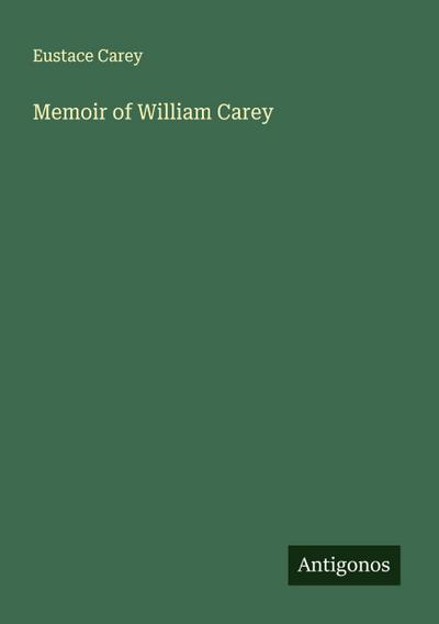 Memoir of William Carey