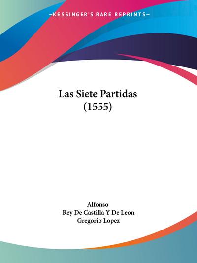 Las Siete Partidas (1555)