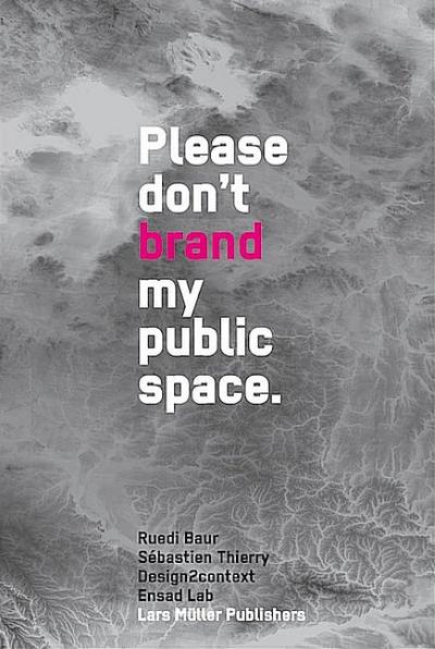 Don’t Brand My Public Space!