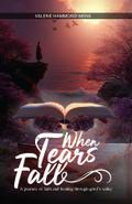 WHEN TEARS FALL