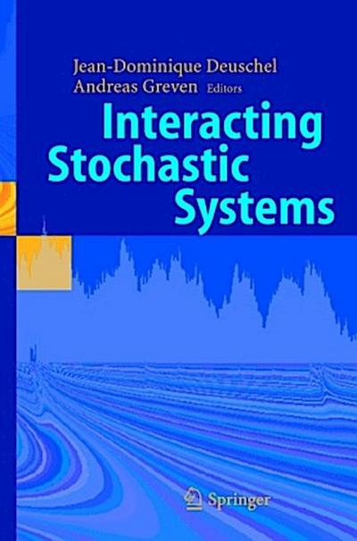 Interacting Stochastic Systems