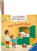 Mein Knuddel-Knautsch-Buch: Mein Bauernhof