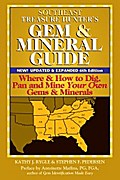 Southeast Treasure Hunter’s Gem & Mineral Guide (6th Edition)
