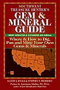 Southwest Treasure Hunter’s Gem and Mineral Guide (6th Edition)