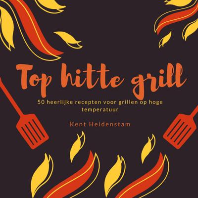 Top hitte grill