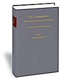 Das Grundgesetz. Dokumentation seiner Entstehung / Band 13: Artikel 39 bis 49