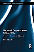 The Jewish Origins of Israeli Foreign Policy