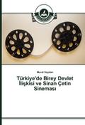 Türkiye’de Birey Devlet Iliskisi ve Sinan Çe