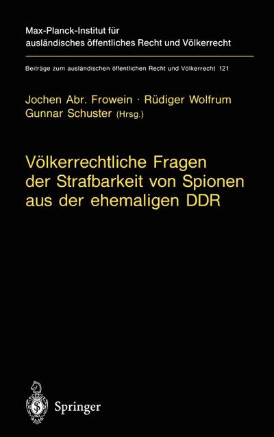 Völkerrechtliche Fragen der Strafbarkeit von Spionen aus der ehemaligen DDR