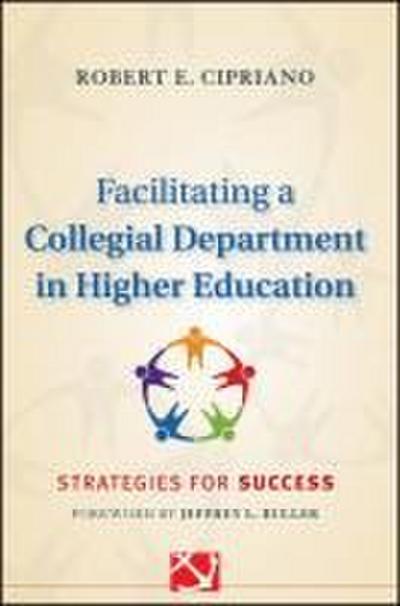 Facilitating a Collegial Depar