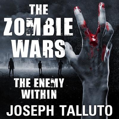 The Zombie Wars Lib/E: The Enemy Within